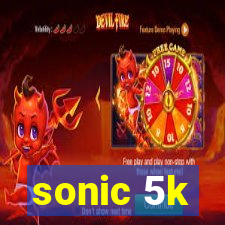 sonic 5k